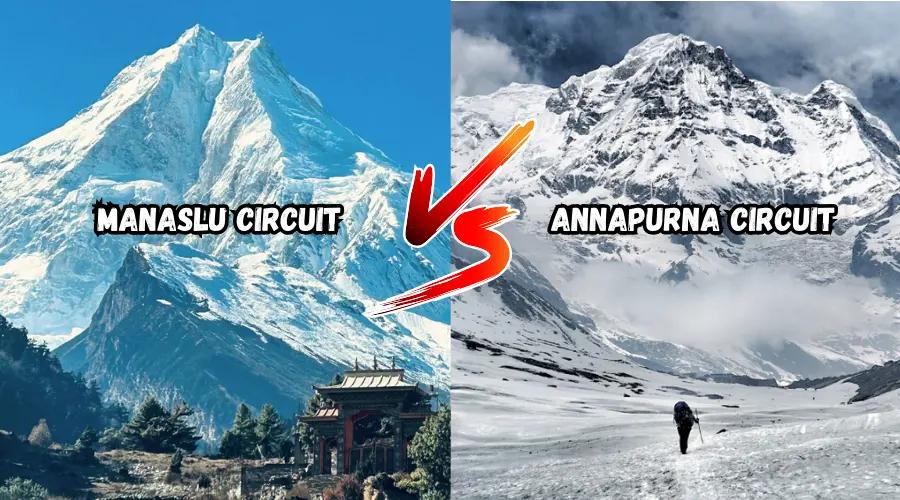 Manaslu Circuit Trek vs Annapurna Circuit Trek : Detailed Comparison